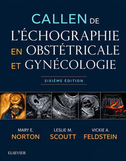 Callen de l'Échographie en Obstétrique et Gynécologie – 6ᵉ édition