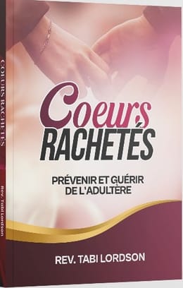 Coeurs rachetés : Prévenir et guérir de l'adultère