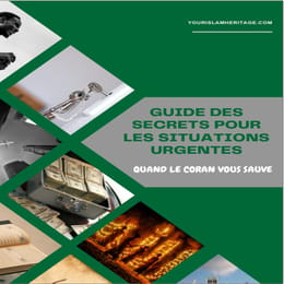 GUIDE DES SECRETS CORANIQUES POUR LES SITUATIONS URGENTES