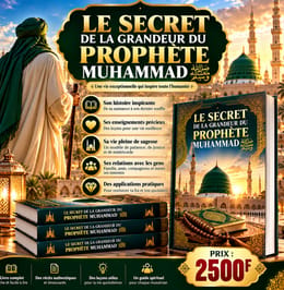 Le SECRET DE LA GRANDEUR DU PROPHÈTE MUHAMMAD