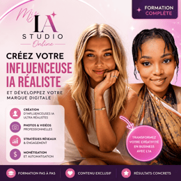 Guide et accompagnement pour Créez une influenceuse IA réaliste et rentable avec My IA Studio Online