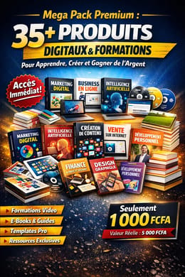 Mega Pack Premium : 35+ Produits Digitaux & Formations pour Apprendre, Créer et Gagner de l’Argent
