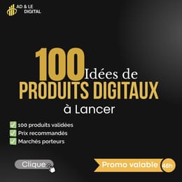100 Idées de Produits Digitaux à Lancer en Afrique