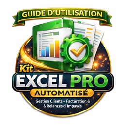 Guide Pratique Kit Excel Pro Automatisé –Facturation et Relance d’Impayés