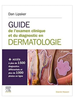 Guide de l'examen clinique et du diagnostic  en dermatologie
