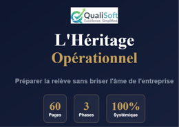 Qualisoft - L'Héritage Opérationnel