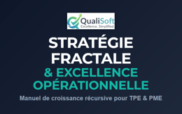 Qualisoft Stratégie fractale & Excellence opérationnelle