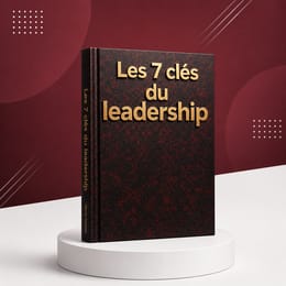 Les 7 Clés du Leadership