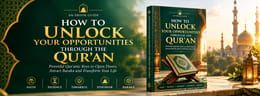 HOW TO UNLOCK DOORS OF OPPORTUNITY THROUGH THE QURAN