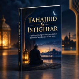 TAHAJJUD & ISTIGHFAR : Le guide spirituel pour se rapprocher d’Allah et réaliser vos vœux🕌