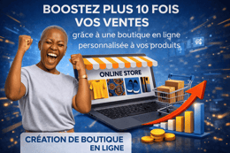 Obtenez votre boutique en ligne et booster  vos ventes