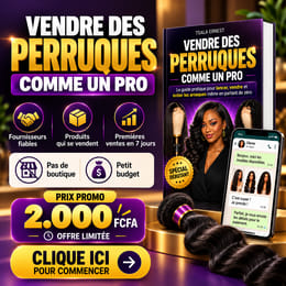 🚀 Vendre des Perruques comme un Pro : Guide Complet + 2 Plans Express et 3 Vidéos Pratiques