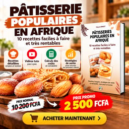 📘 Pâtisserie Populaire en Afrique – 10 recettes faciles très rentables