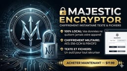 🔐 MAJESTIC Encryptor — Chiffrement instantané texte & fichiers