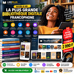 ACCÈS À VIE — LA PLUS GRANDE BIBLIOTHÈQUE DIGITALE FRANCOPHONE