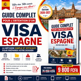 Guide Complet pour l'Obtention d'un Visa Espagne (Édition 2026-2027)