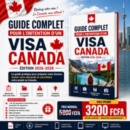GUIDE COMPLET POUR L’OBTENTION D’UN VISA CANADA Édition 2026-2028 — Travail, Études & Tourisme