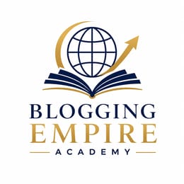 Blogging Empire Academy™