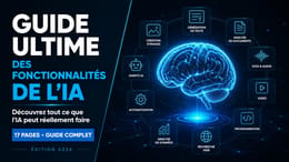 Guide ultime fonctionnalités IA