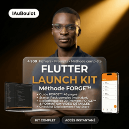 Flutter Launch Kit — Méthode FORGE™