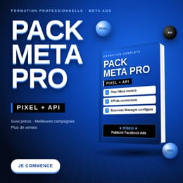 « Pack Meta Pro : Pixel + API de Conversion + Business Manager »
