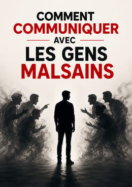 Comment parler aux gens Malsains