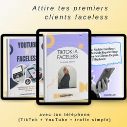 Attire tes premiers clients faceless avec ton téléphone (TikTok + YouTube + trafic simple)