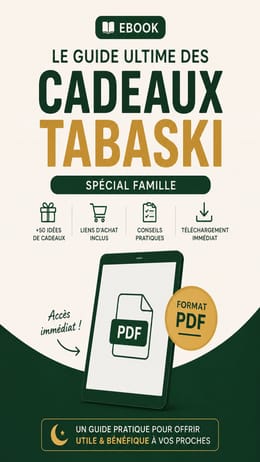 DÉCOUVREZ LE GUIDE PDF ULTIME 🎁 POUR OFFRIR DES CADEAUX RELIGIEUX UTILES PENDANT LA TABASKI