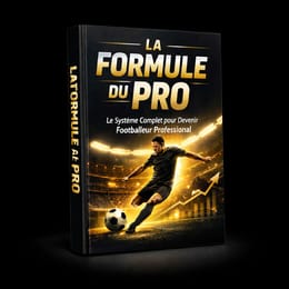 Tu veux percer dans le foot ? Suis la méthode pro : mental, nutrition et stratégies pour clubs.