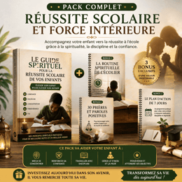 LA GUIDE SPIRITUEL POUR LA RÉUSSITE SCOLAIRE DE VOS ENFANTS