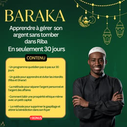 Baraka : Apprendre à gérer son argent sans tomber dans le Riba en 30 jours