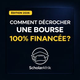COMMENT DÉCROCHER UNE BOURSE D’ÉTUDE 100% FINANCÉE ?