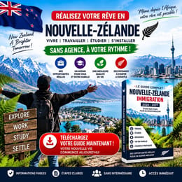 GUIDE COMPLET POUR IMMIGRER GRATUITEMENT EN NOUVELLE ZELANDE