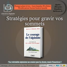 Le courage de l'alpiniste : avance même quand tu as peur