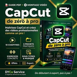 CapCut de zéro à pro : le guide pour monter vos vidéos TikTok, WhatsApp et YouTube (PDF)
