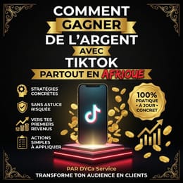 Comment gagner de l'argent avec TikTok partout en Afrique (Ebook PDF)