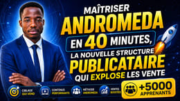 TU NE VENDS PAS, A CAUSE DE LA NOUVELLE MISE A JOUR DE LA PUBLICITE FACEBOOK (ANDROMEDA)