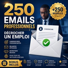 250 Emails Professionnels pour candidater, relancer et réseauter
