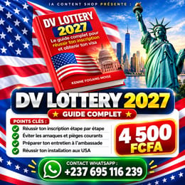 DV LOTTERY 2027 - Le guide complet pour réussir ton inscription et obtenir ton Visa