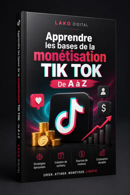 Apprendre les bases de la monétisation TIK  TOK – De A à Z
