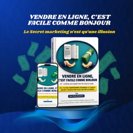 VENDRE EN LIGNE, C'EST FACILE COMME BONJOUR