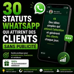 30 statuts WhatsApp qui attirent des clients sans publicité