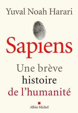 SAPIENS, une brève histoire de l’humanité - Yuval Noah Harari