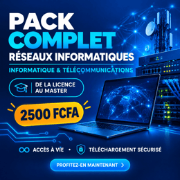PACK COMPLET RÉSEAUX , INFORMATIQUES & TÉLÉCOMMUNICATIONS de la LICENCE au MASTER.