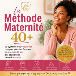 La méthode maternité 40+
