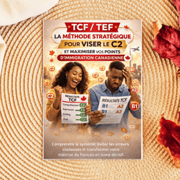 Le guide ultime pour atteindre C2 au TEF / TCF Canada