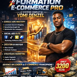 🚀 Formation e-Commerce Pro – Le Système Complet de Yomi Denzel