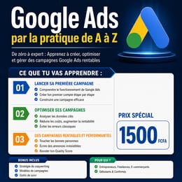 🎯 Domine Google Ads et Attire des Clients Qualifiés dès le Premier Jour !
