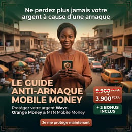 📘 LE GUIDE ANTI-ARNAQUE MOBILE MONEY