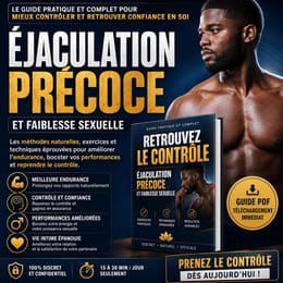 ÉJACULATION PRÉCOCE ET FAIBLESSE SEXUELLE